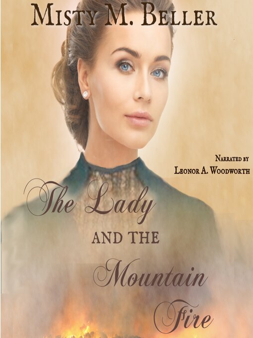 Title details for The Lady and the Mountain Fire by Misty M. Beller - Available